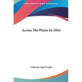 Across The Plains In 1844 - Hardcover
