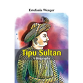 Tipu Sultan - A Biography - Paperback