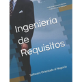 Ingeniería de Requisitos: Software Orientado al Negocio - Paperback
