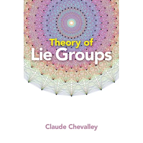 Theory of Lie Groups - Paperback