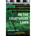 On the Courthouse Lawn: Revised Edition - Paperback