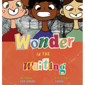 Wonder in the Waiting - Hardcover