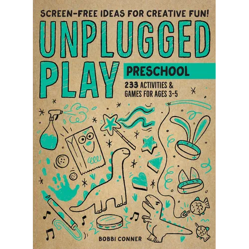 Unplugged Play: Preschool: 233 Activities & Games for Ages 3-5 - Paperback