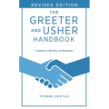 The Greeter and Usher Handbook - Revised Edition: Creating a Ministry of Welcome - Paperback