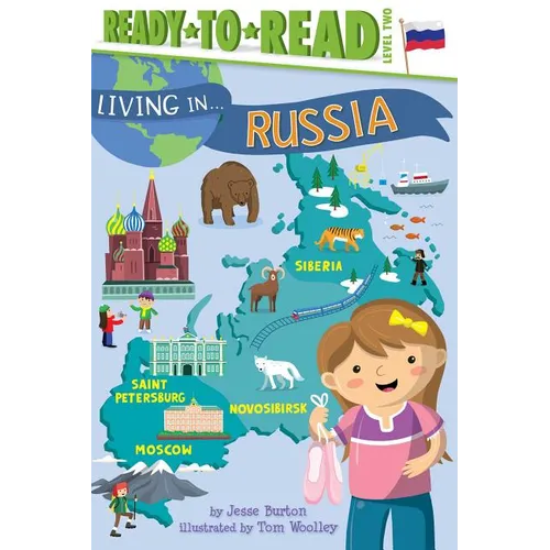 Living in . . . Russia: Ready-To-Read Level 2 - Paperback