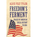 Freedom's Ferment - Phases of American Social History to 1860 - Paperback