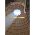 The Secret Mind of Art - Hardcover