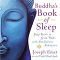 Buddha's Book of Sleep: Sleep Better in Seven Weeks with Mindfulness Meditation - Paperback