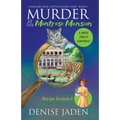 Murder at the Montrose Mansion: A Mallory Beck Cozy Culinary Caper - Paperback