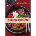 Accompaniments: Chutneys, Relishes, Pickles, Sambals, and Preserves - Paperback