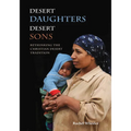 Desert Daughters, Desert Sons: Rethinking the Christian Desert Tradition - Paperback