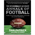 The Occasionally Accurate Annals of Football: The Nfl's Greatest Players, Plays, Scandals, and Screw-Ups (Plus Stuff We Totally Made Up) - Hardcover