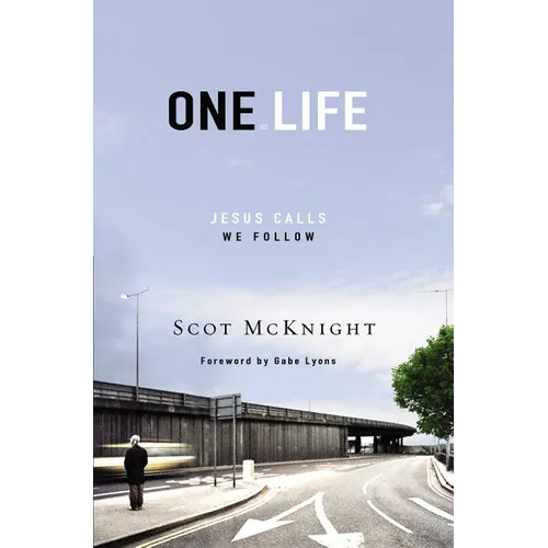 The One Life: Jesus Calls, We Follow - Paperback