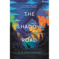 The Shadow Road - Hardcover