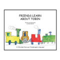 Friends Learn about Tobin - Hardcover