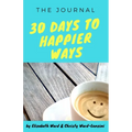30 Days to Happier Ways - Paperback