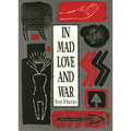 In Mad Love and War - Paperback