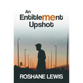 An Entitlement Upshot - Paperback