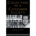 Collecting in a Consumer Society - Paperback
