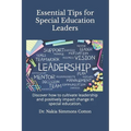 Essential Tips for Special Education Leaders: Essential Tips for Special Education Leaders - Paperback
