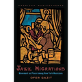 Jazz Migrations: Movement as Place Among New York Musicians - Paperback