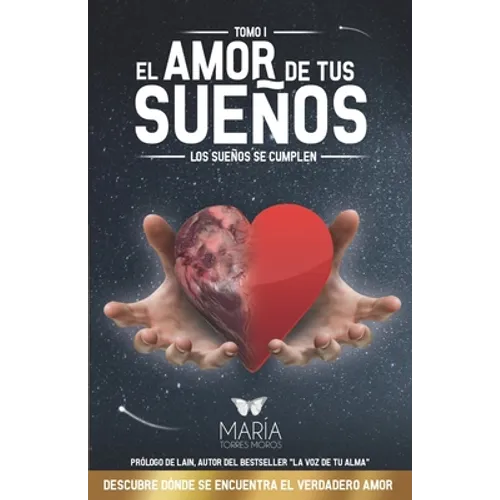 El Amor de Tus Sueños: Los sueños se cumplen - Paperback