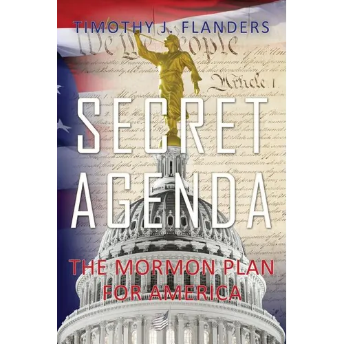 Secret Agenda: The Mormon Plan for America - Paperback