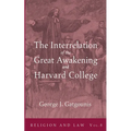 The Interrelation of the Great Awakening and Harvard College - Paperback