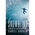 Snowblind: Stories of Alpine Obsession - Paperback