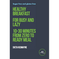 Healthy breakfast for busy and lazy - Paperback