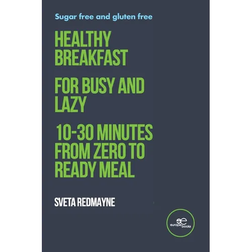 Healthy breakfast for busy and lazy - Paperback