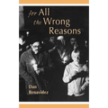 For All the Wrong Reasons - Paperback