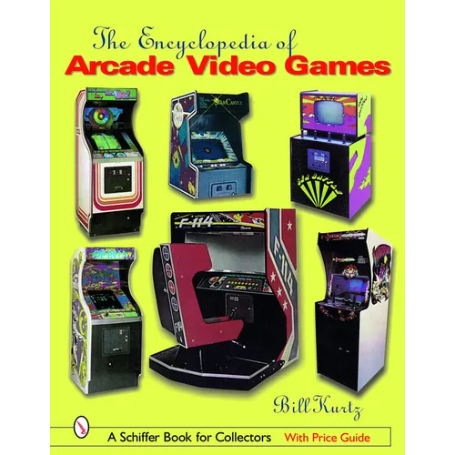 The Encyclopedia of Arcade Video Games - Hardcover