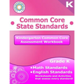 Kindergarten Common Core Assessment Workbook: Common Core State Standards - Paperback
