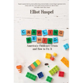 Crawling Behind: America's Child Care Crisis and How to Fix It - Paperback