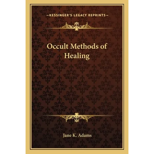 Occult Methods of Healing - Paperback