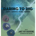 Daring to Dig: Mary Anning: Fossil Hunter - Hardcover