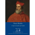 Pietro Bembo: A Life in Laurels and Scarlet - Paperback