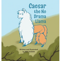 Caesar the No Drama Llama - Hardcover