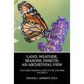 Land, Weather, Seasons, Insects: An Archetypal View - Paperback