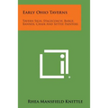 Early Ohio Taverns: Tavern Sign, Stagecoach, Barge, Banner, Chair And Settee Painters - Paperback