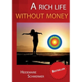 A rich life without money - Paperback