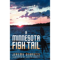 A Minnesota Fish Tail - Paperback