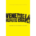 Venezuela Before Chávez: Anatomy of an Economic Collapse - Paperback
