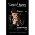 My Dirty Little Secrets - Steroids, Alcohol & God: The Tony Mandarich Story - Hardcover