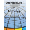Architecture + Advocacy - Hardcover