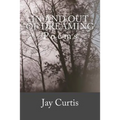 In and Out of Dreaming: Poems - Paperback