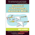 Dammit! I Swallowed Another One! - Paperback