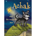 Achak and the Magical Star - Hardcover