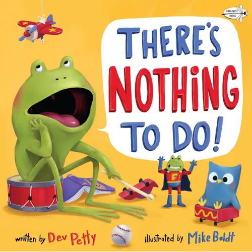 There's Nothing to Do! - Paperback